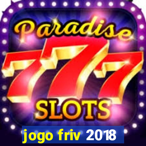 jogo friv 2018